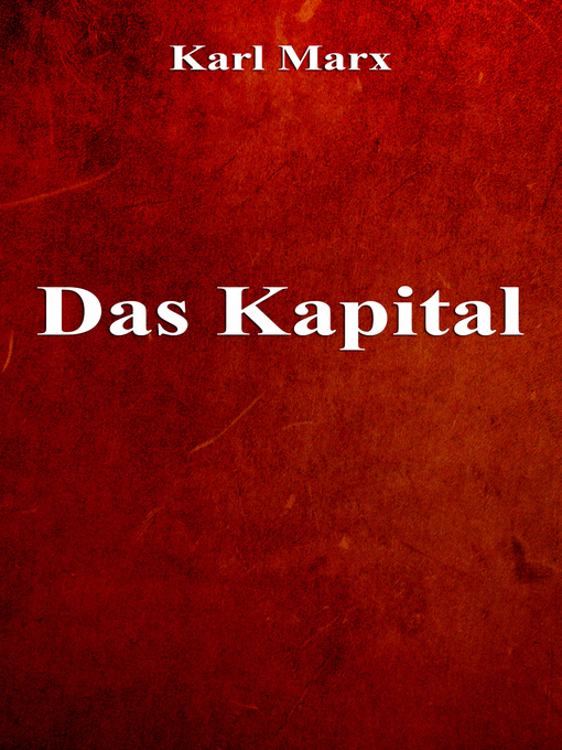 Title details for Das Kapital by Karl Marx - Available